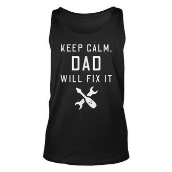 Fathers Day Keep Calm Dad Will Fix It [Tools] Tank Top | Mazezy